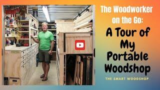 The Woodworker on the Go: A Tour of My Portable Woodshop