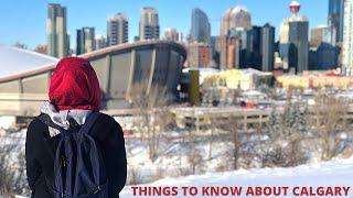 THINGS TO KNOW ABOUT CALGARY | PART 2