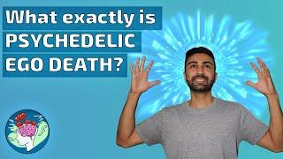 Psychedelic Ego-Death: What is it exactly? | Scientific and philosophical perspectives