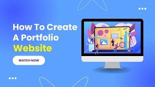 How To Create A Portfolio Website (Easily)