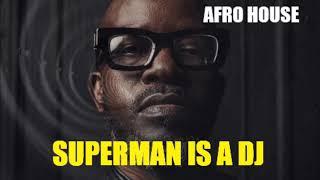 Superman Is A Dj | Black Coffee | Afro House @ Essential Mix Vol 344 BY Dj Gino Panelli