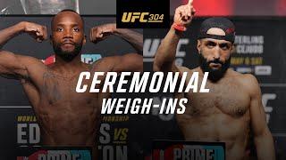 UFC 304: Ceremonial Weigh-In