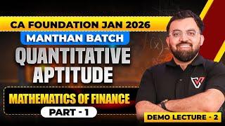 Quantitative Aptitude Mathematics of Finance | CA Foundation Jan 2026 | Demo-2 | Rahul Bhutani Sir