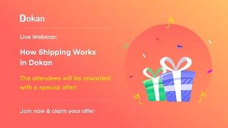 Dokan Webinar - How Shipping Works in Dokan