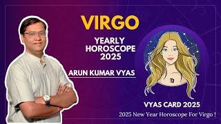 2025 New Year Horoscope For Virgo By Arun Kumar Vyas Astrologer!