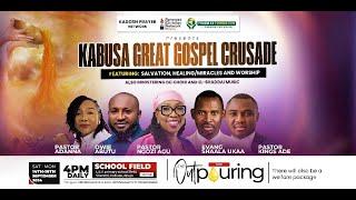 GRAND FINALE! || THE OUTPOURING! || KABUSA GREAT GOSPEL CRUSADE WITH EVANGELIST SHAALA UKAA