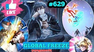 Global Freeze : Return In Past | Manhwa Explained In Hindi | New Ep 629 |