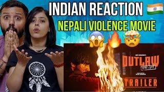 INDIAN REACTS Outlaw Dafa 219 - Official Trailer | Nepali Movie 2025 | Sushil Shrestha | Shikshya |