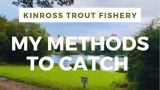 Kinross Trout Fishery - Autumn Fly Fishing - My Methods To Catch