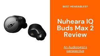 Nuheara IQBuds Max 2 Hearing Aid Review | IQBuds2