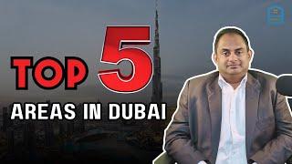 Top 5 Dubai Areas  for Luxe Living & Prime Investments! | Dubai Real Estate