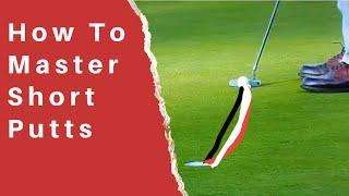 Mastering Short Putts