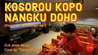 #claudiusweson #tukangrantek #music Kosorou Kopo Nangku Doho - Jestie Alexius (Cover)