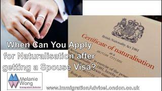 When can You Apply for Naturalisation after getting a Spouse Visa?