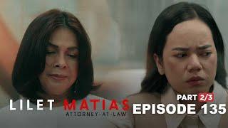 Lilet Matias, Attorney-At-Law: Lorena warns Lilet about her true mother! (Episode 135 - Part 2/3)