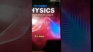 physics class 11. S.L. Arora. reference book. vol-2