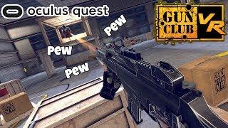 I Need Guns, Lots Of Guns! Gun Club VR - Oculus Quest Gameplay
