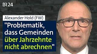 Späte Kosten für Straßenerschließung: Alexander Hold nimmt Kommunen in Pflicht | Kontrovers | BR24