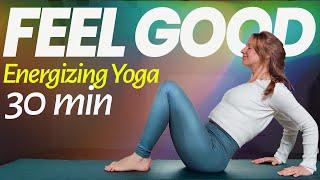 30 minute Feel Good Yoga Flow To Energize Your Day