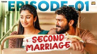 Second Marriage | Episode - 1 | ft.VJ Annamalai & Samyutha | Tamil web Series | Tamada Media