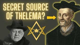 Thélème to Thelema: Rabelais’ Influence on Crowley