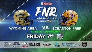 FNR: Wyoming Area vs. Scranton Prep