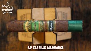 E.P. Carrillo Allegiance Cigar Review