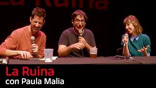 181. La Ruina (con Paula Malia)