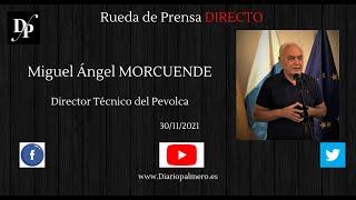 Declaraciones del director técnico del Pevolca, Miguel Ángel Morcuende.
