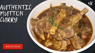 Authentic Mutton Curry | East Indian Mutton Curry | Quick and Easy Mutton Gravy