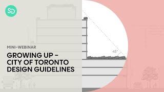 Growing Up - City of Toronto Design Guidelines