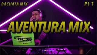 AVENTURA MIX PT 1  LO MEJOR DE AVENTURA️ DJMCJR TV @DJMCJR 2024