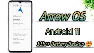 Arrow OS Android 11 - Perfect ROM with 11hrs+ SOT | Best ROM...? 