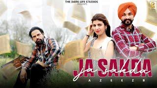 Ja Sakda  ( Official Video ) Azeez B  | The Dark Life Studios | latest Punjabi  Songs 2024