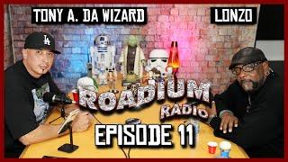 LONZO - EPISODE 11 - ROADIUM RADIO - TONY VISION - HOSTED BY TONY A.
