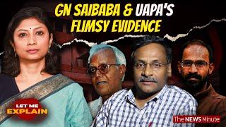 Demonising dissent: GN Saibaba’s death and the dark side of UAPA | LME EP 45