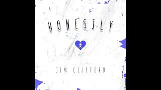 Jim Clifford - Honestly (Official Audio)