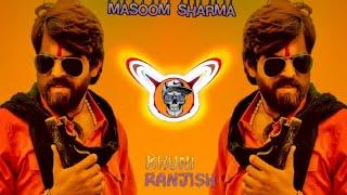 KHUNI RANJIS MASOOM SHARMA REMIX | VIRAT | KHUNI RANJISH DJ REMIX SONG 2024 | DJ SAHIL BADSIKRI