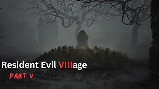 I Want My Baby Back, Baby Back, Baby Back | Resident Evil Village - Episode 5