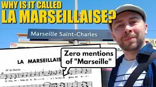 Why Is The French Anthem Called "La Marseillaise"?