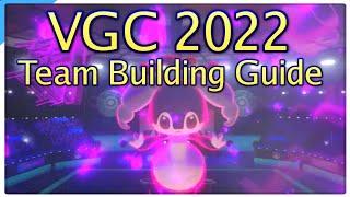 Pokemon VGC 2022 Team Building Guide! Sword and Shield Competitive Doubles Wifi Battle