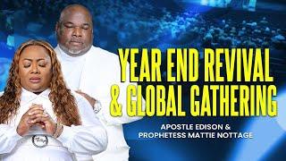 Year End Revival & Spiritual Elevation || DRS. EDISON & MATTIE NOTTAGE