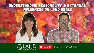 Understanding Seasonality & External Influences on Land Deals