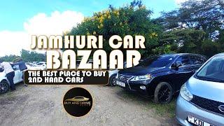 JAMHURI CAR BAZAAR | THE BEST PLACE TO BUY 2ND HAND CARS