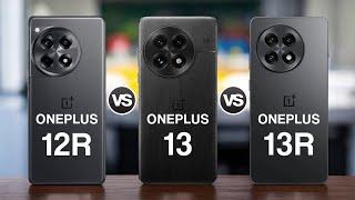 OnePlus 12R 5G Vs OnePlus 13 5G Vs OnePlus 13R 5G