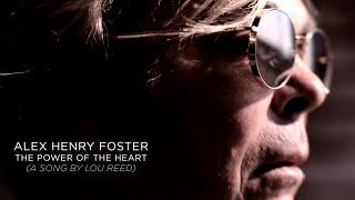 Alex Henry Foster - "The Power of the Heart" [Official Music Video]