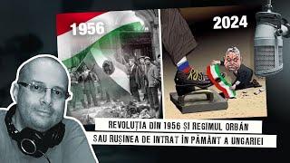 Revoluția din 1956 și regimul Orbán sau rușinea de întrat în pământ a Ungariei