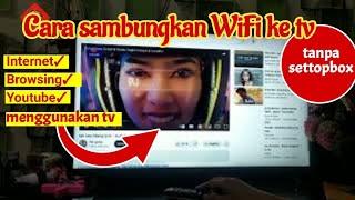 Cara Menghubungkan WiFi ke Tv || Buka YouTube dan browsing internet dari tv #tvdigital #tvandroid