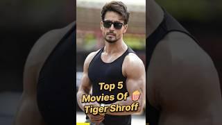 Top 5 Movies of Tiger Shroff #top5 #shorts #tigershorff