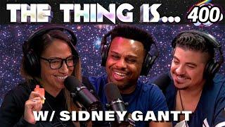 Paupers and Paternity Tests | Sidney Gantt | The Thing Is... 400